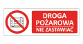 Znak DROGA POŻAROWA NIE ZASTAWIAĆ Napis Płyta 250x700 