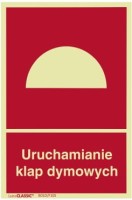 Znak URUCHAMIANIE KLAP DYMOWYCH 150x220mm z Błoną Klejącą